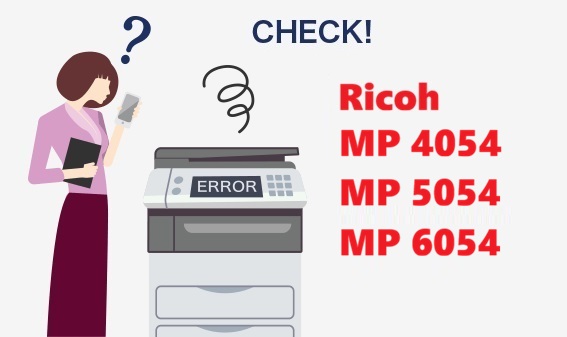 Mã lỗi máy photocopy Ricoh MP 4054/5054/6054